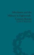 Bannerman |  Merchants and the Military in Eighteenth-Century Britain | Buch |  Sack Fachmedien