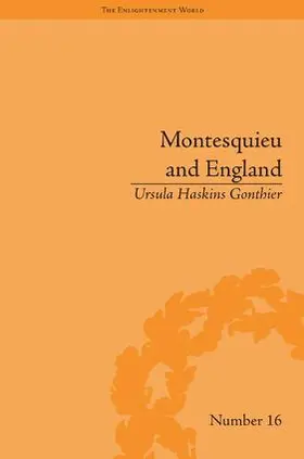 Gonthier |  Montesquieu and England | Buch |  Sack Fachmedien