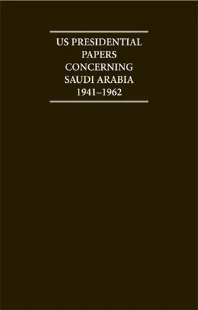 Evans | US Presidential Papers Concerning Saudi Arabia 1941-1962 | Buch | 978-1-85207-665-8 | www.sack.de