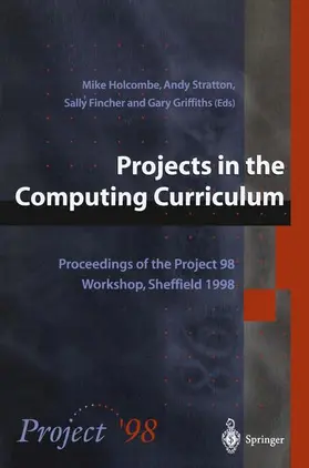 Holcombe / Stratton / Fincher |  Projects in the Computing Curriculum | Buch |  Sack Fachmedien