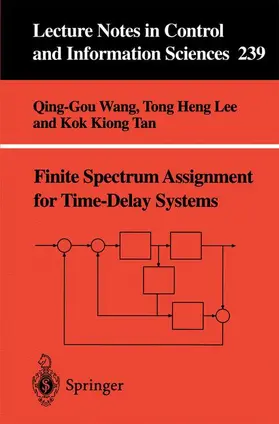 Wang / Lee / Tan |  Finite-Spectrum Assignment for Time-Delay Systems | Buch |  Sack Fachmedien