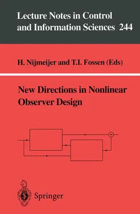Fossen / Nijmeijer |  New Directions in Nonlinear Observer Design | Buch |  Sack Fachmedien