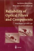 Limberger / Volotinen / Gadonna |  Reliability of Optical Fibres and Components | Buch |  Sack Fachmedien