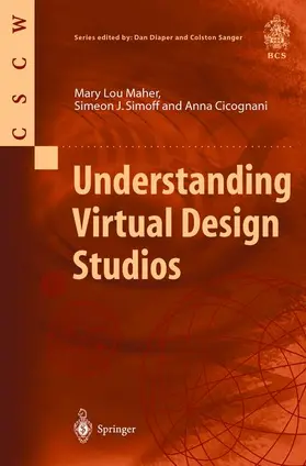 Maher / Simoff / Cicognani |  Understanding Virtual Design Studios | Buch |  Sack Fachmedien