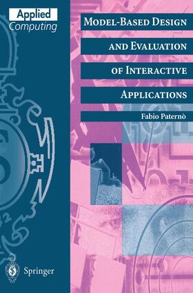Paterno | Model-Based Design and Evaluation of Interactive Applications | Buch | 978-1-85233-155-9 | sack.de
