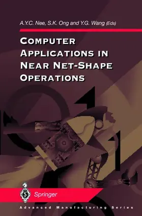 Nee / Ong / Wang |  Computer Applications in Near Net-Shape Operations | Buch |  Sack Fachmedien