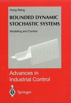 Wang | Bounded Dynamic Stochastic Systems | Buch | 978-1-85233-187-0 | sack.de