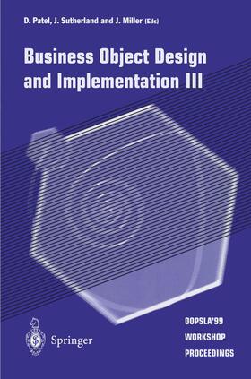 Patel / Miller / Sutherland |  Business Object Design and Implementation III | Buch |  Sack Fachmedien