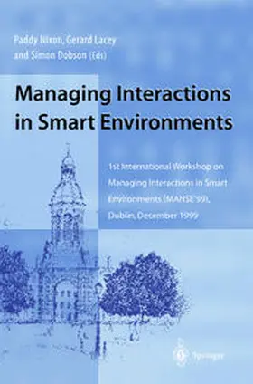 Nixon / Dobson / Lacey |  Managing Interactions in Smart Environments | Buch |  Sack Fachmedien
