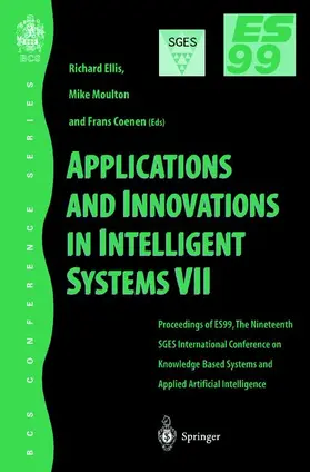 Ellis / Coenen / Moulton |  Applications and Innovations in Intelligent Systems VII | Buch |  Sack Fachmedien