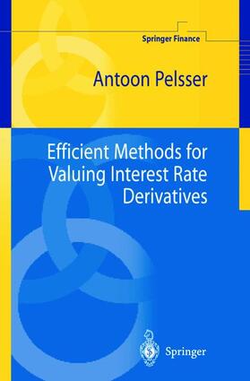 Pelsser | Efficient Methods for Valuing Interest Rate Derivatives | Buch | 978-1-85233-304-1 | sack.de