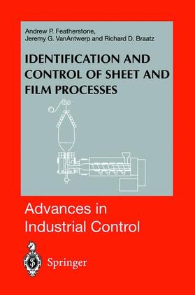 Featherstone / Braatz / VanAntwerp | Identification and Control of Sheet and Film Processes | Buch | 978-1-85233-305-8 | sack.de