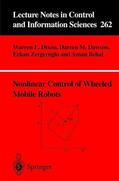Dixon / Dawson / Zergeroglu |  Nonlinear Control of Wheeled Mobile Robots | Buch |  Sack Fachmedien