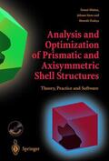 Hinton / Sienz / Özakca |  Analysis and Optimization of Prismatic and Axisymmetric Shell Structures | Buch |  Sack Fachmedien
