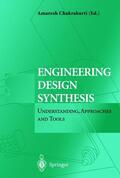 Chakrabarti |  Engineering Design Synthesis | Buch |  Sack Fachmedien