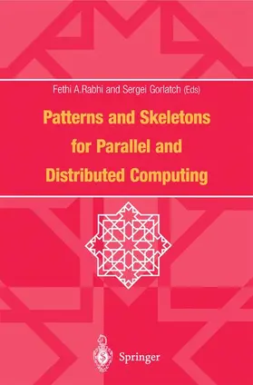 Gorlatch / Rabhi |  Patterns and Skeletons for Parallel and Distributed Computing | Buch |  Sack Fachmedien