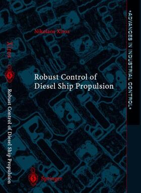 Xiros | Robust Control of Diesel Ship Propulsion | Buch | 978-1-85233-543-4 | sack.de