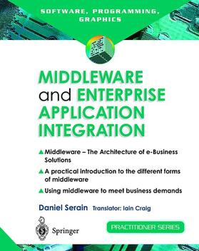 Serain | Middleware and Enterprise Application Integration: The Architecture of E-Business Solutions | Buch | 978-1-85233-570-0 | sack.de