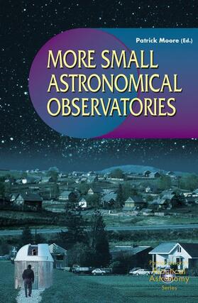 Moore |  More Small Astronomical Observatories | Buch |  Sack Fachmedien