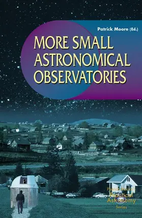 Moore |  More Small Astronomical Observatories | Buch |  Sack Fachmedien