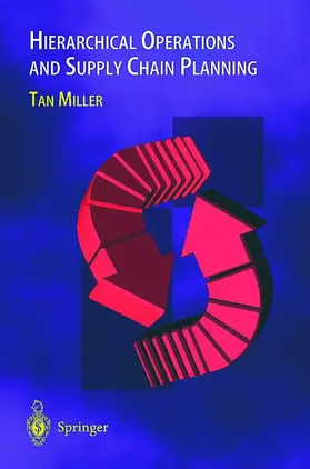 Miller |  Hierarchical Operations and Supply Chain Planning | Buch |  Sack Fachmedien