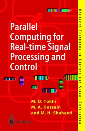 Tokhi / Shaheed / Hossain |  Parallel Computing for Real-time Signal Processing and Control | Buch |  Sack Fachmedien
