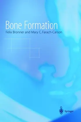 Bronner / Farach-Carson |  Bone Formation | Buch |  Sack Fachmedien