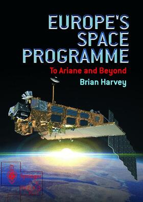 Harvey | Europe's Space Programme | Buch | 978-1-85233-722-3 | sack.de