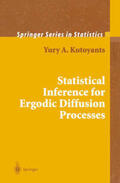 Kutoyants |  Statistical Inference for Ergodic Diffusion Processes | Buch |  Sack Fachmedien