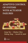 Tao / Chen / Tang |  Adaptive Control of Systems with Actuator Failures | Buch |  Sack Fachmedien