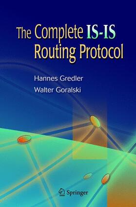 Goralski / Gredler |  The Complete IS-IS Routing Protocol | Buch |  Sack Fachmedien