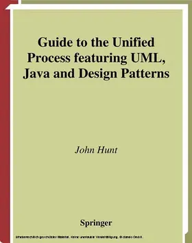 Hunt |  Guide to the Unified Process featuring UML, Java and Design Patterns | eBook | Sack Fachmedien