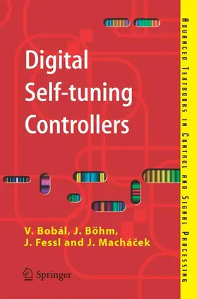 Bobál / Böhm / Fessl |  Digital Self-Tuning Controllers | Buch |  Sack Fachmedien