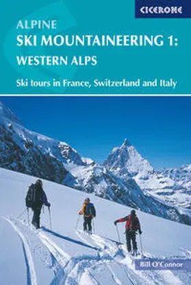 O'Connor |  Alpine Ski Mountaineering Western Alps: Volume 1 | Buch |  Sack Fachmedien
