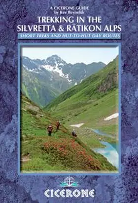 Reynolds | Trekking in the Silvretta and Ratikon Alps | Buch | 978-1-85284-696-1 | www.sack.de