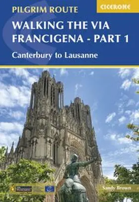Brown |  Walking the Via Francigena Pilgrim Route - Part 1 | Buch |  Sack Fachmedien
