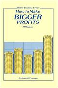 Mogano |  How to Make Bigger Profits | Buch |  Sack Fachmedien