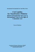 Betlem |  Civil Liability for Transfrontier Pollution: Dutch Environmental Tort Law in International Cases in the Light of Community Law | Buch |  Sack Fachmedien
