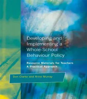 Clarke / Murray |  Developing and Implementing a Whole-School Behavior Policy | Buch |  Sack Fachmedien