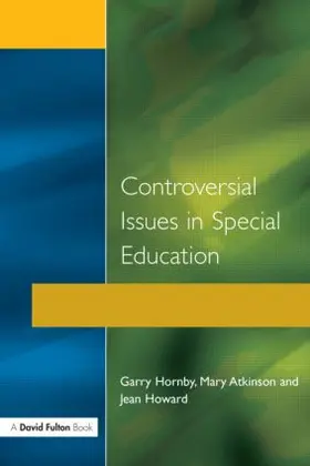 Hornby / Howard / Atkinson |  Controversial Issues in Special Education | Buch |  Sack Fachmedien