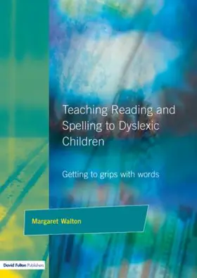 Walton |  Teaching Reading and Spelling to Dyslexic Children | Buch |  Sack Fachmedien