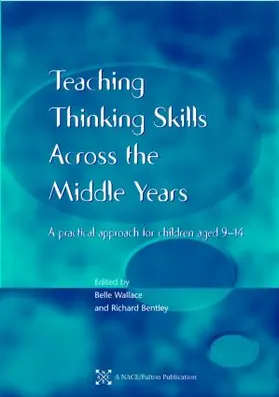 Wallace / Bentley |  Teaching Thinking Skills across the Middle Years | Buch |  Sack Fachmedien