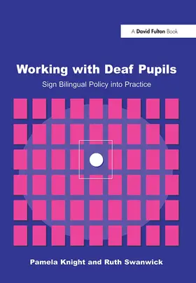 Knight / Swanwick |  Working with Deaf Children | Buch |  Sack Fachmedien