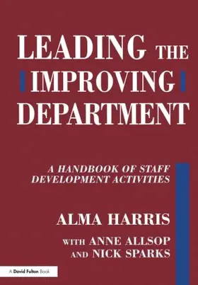 Harris / Allsop / Sparks | Leading the Improving Department | Buch | 978-1-85346-808-7 | www.sack.de