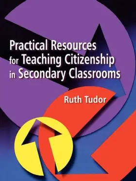 Tudor | Practical Resources for Teaching Citizenship in Secondary Classrooms | Buch | 978-1-85346-840-7 | sack.de