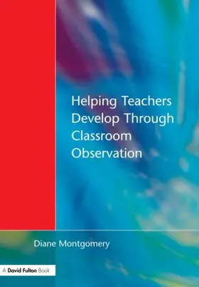 Montgomery |  Helping Teachers Develop through Classroom Observation | Buch |  Sack Fachmedien
