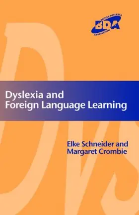 Schneider / Crombie | Dyslexia and Foreign Language Learning | Buch | 978-1-85346-966-4 | www.sack.de