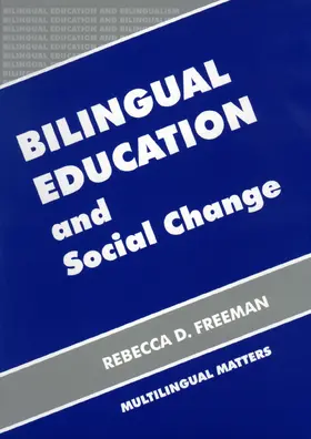 Freeman |  Bilingual Education and Social Change | Buch |  Sack Fachmedien