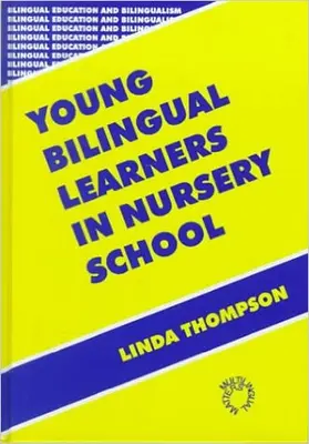Thompson |  Young Bilingual Learners in Nursery School | Buch |  Sack Fachmedien