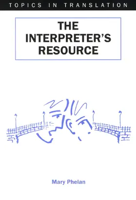 Phelan | The Interpreter's Resource | Buch | 978-1-85359-515-8 | www.sack.de
